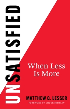 Paperback UnSatisfied: When Less Is More Book