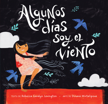 Paperback Algunos Días Soy El Viento [Spanish] Book