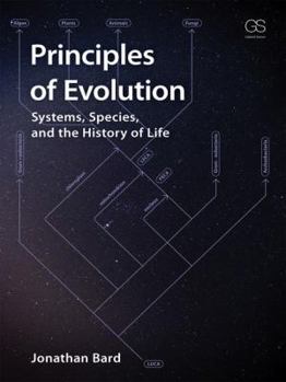 Paperback Principles of Evolution: Systems, Species, and the History of Life Book