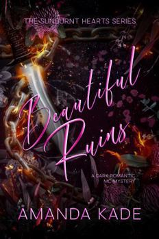 Paperback Beautiful Ruins: A Dark Romantic MC Mystery Book