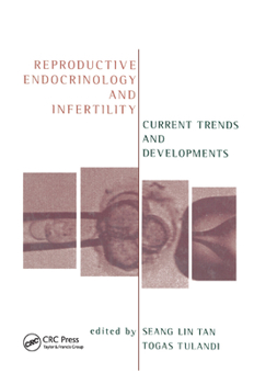 Paperback Reproductive Endocrinology and Infertility: Current Trends and Developments Book