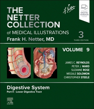 Hardcover The Netter Collection of Medical Illustrations: Digestive System, Volume 9, Part II - Lower Digestive Tract Book
