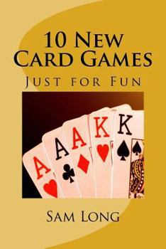 Paperback 10 New Card Games Just for Fun Book