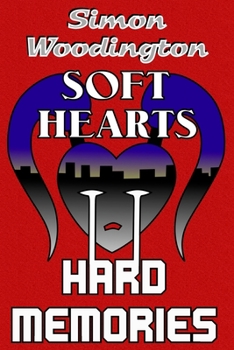 Paperback Soft Hearts, Hard Memories: A Threads of Canor Novel Book