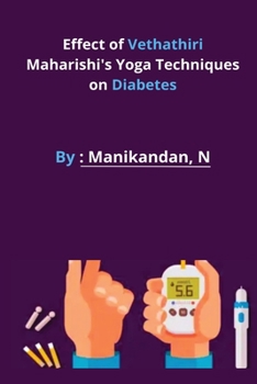 Paperback Effect of Vethathiri Maharishi's Yoga Techniques on Diabetes Book