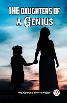 Paperback The Daughters Of A Genius Book