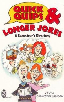 Paperback Quick Quips and Longer Jokes: A Raconteur's Directory Book