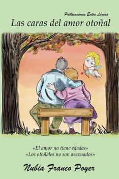 Paperback Las caras del amor oto?al [Spanish] Book