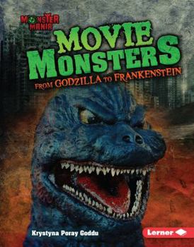Library Binding Movie Monsters: From Godzilla to Frankenstein Book