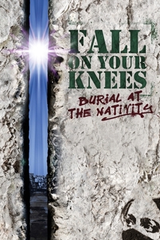 Paperback Fall on Your Knees: Burial at The Nativity Book