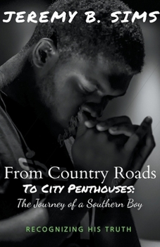 From Country Roads to City Penthouses: The Journey of a Southern Boy
