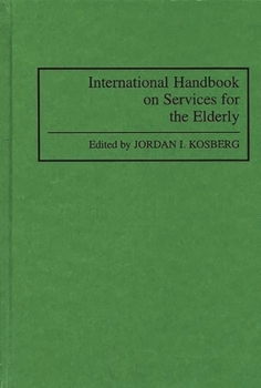 Hardcover International Handbook on Services for the Elderly Book