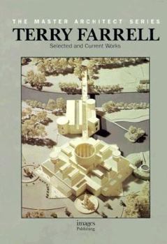 Hardcover Terry Farrell: Selected and Current Works (Master Architect) Book