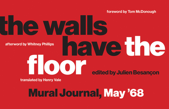 Paperback The Walls Have the Floor: Mural Journal, May '68 Book