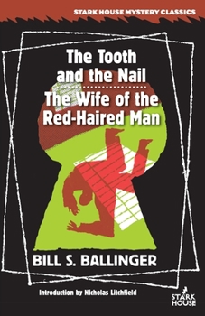 Paperback The Tooth and the Nail / The Wife of the Red-Haired Man Book