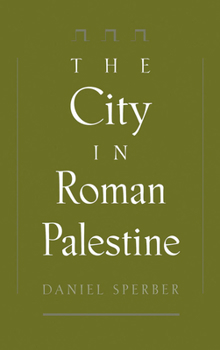 Hardcover The City in Roman Palestine Book