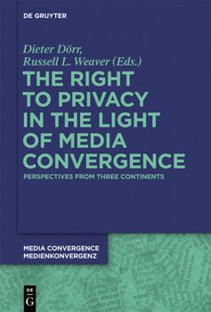 Hardcover The Right to Privacy in the Light of Media Convergence -: Perspectives from Three Continents Book