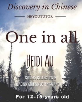 Paperback Discovery in Chinese ''one in all'': Chinese collection in reading, writing, speaking and oral for 12-15 years old from Heyoututor Book