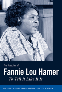 Paperback The Speeches of Fannie Lou Hamer: To Tell It Like It Is Book
