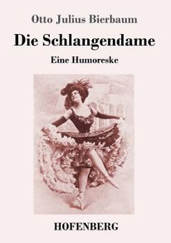 Paperback Die Schlangendame: Eine Humoreske [German] Book