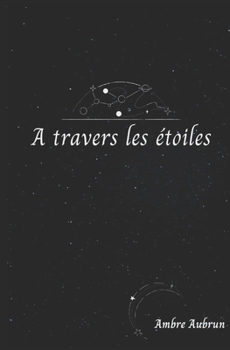 Paperback A travers les étoiles [French] Book