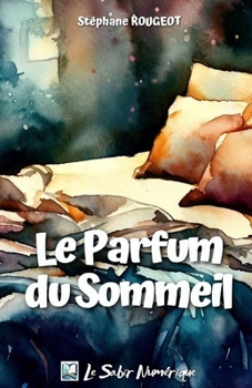 Paperback Le Parfum du Sommeil [French] Book