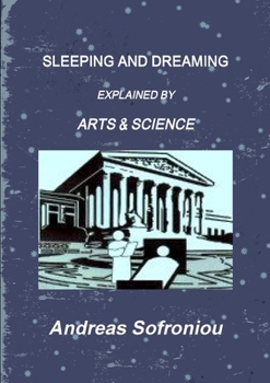 Paperback Sleeping and Dreaming Explained by Arts & Science Book