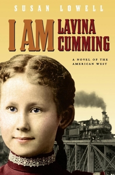 Paperback I Am Lavina Cumming: A Novel of the American West Book