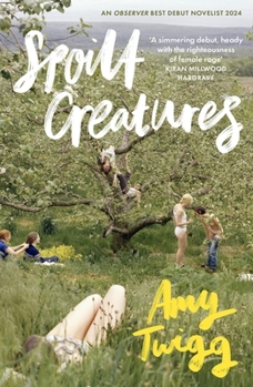 Spoilt Creatures: An Observer Best Debut of 2024 - 'Compelling, Cultish and Utterly Feral' Alice Slater