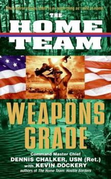 The Home Team: Weapons Grade - Book #3 of the Home Team