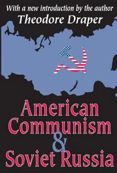 American Communism and Soviet Russia - Book  of the Communism in American Life