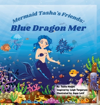 Hardcover Mermaid Tasha's Friends: Blue Dragon Mer Book