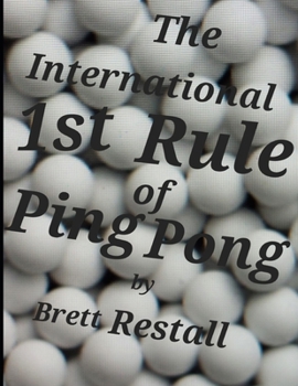 Paperback The International 1st Rule of Ping Pong Book