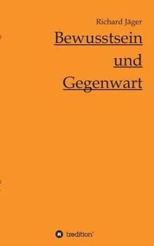 Paperback Bewusstsein und Gegenwart [German] Book