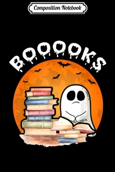 Paperback Composition Notebook: Booooks! Ghost Reading Books Halloween Party Costume Gift Journal/Notebook Blank Lined Ruled 6x9 100 Pages Book