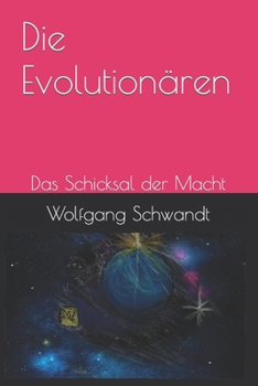 Paperback Die Evolutionären: Das Schicksal der Macht [German] Book