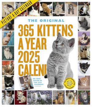 Calendar 365 Kittens-A-Year Picture-A-Day(r) Wall Calendar 2025 Book