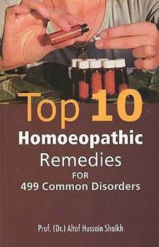 Paperback Top 10 Homoeopathic Remedies for 499 Common Disorders Book