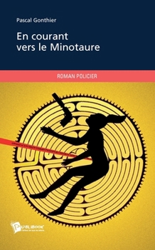 Paperback En courant vers le Minotaure [French] Book