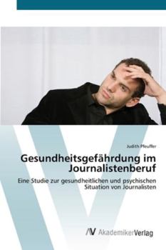 Paperback Gesundheitsgefährdung im Journalistenberuf [German] Book