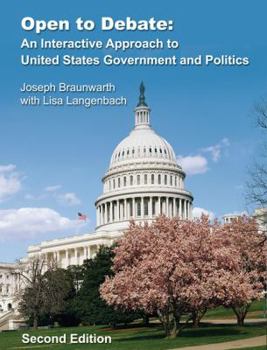 Paperback Open to Debate: An Interactive Approach to United States Government and Politics (Second Edition) Book