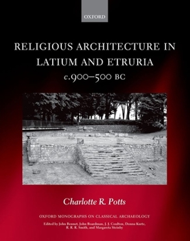 Paperback Religious Architecture in Latium and Etruria, C. 900-500 BC Book