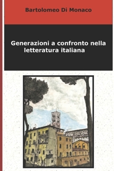 Paperback Generazioni a confronto nella letteratura italiana [Italian] Book