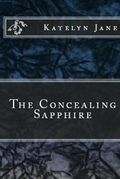 Paperback The Concealing Sapphire Book