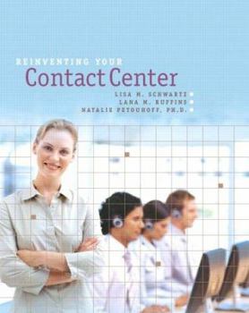Paperback Reinventing Your Contact Center: A Manager's Guide to Successful Multi-Channel CRM Book