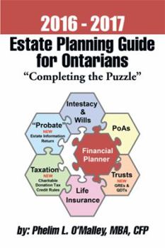 Paperback 2016 - 2017 Estate Planning Guide for Ontarians - "Completing the Puzzle" Book