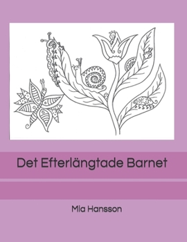Paperback Det Efterlängtade Barnet [Swedish] Book