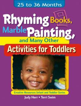 Paperback Rhyming Books, Marble Painting, and Many Other Activities for Toddlers: 25 to 36 Months Book