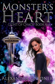 Monster's Heart - Book #4 of the Light of Chaos