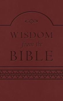Paperback Wisdom from the Bible: 365 Daily Devotions from the Proverbs Book